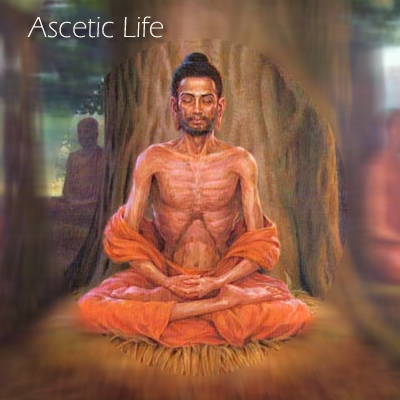 ascetic life